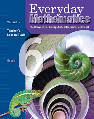 Everyday Mathematics, Grade 6, Teacher's Lesson Guide Volume 2 - UCSMP