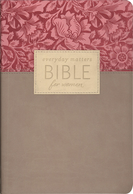 Everyday Matters Bible for Women-NLT: Practical Encouragement to Make Every Day Matter - Hendrickson Publishers (Creator)