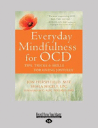 Everyday Mindfulness for OCD: Tips, Tricks, and Skills for Living Joyfully