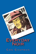 Everyday Noir