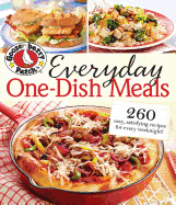 Everyday One-Dish Meals: 260 Easy, Satisfying Recipes for Every Weeknight!