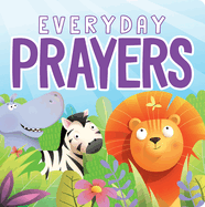 Everyday Prayers: A Book of Daily Family Christian Prayers