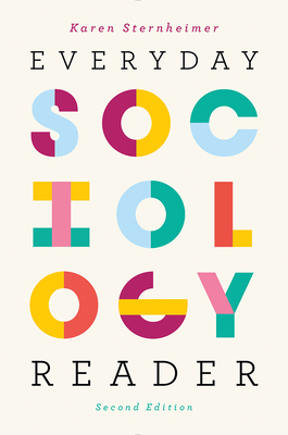 Everyday Sociology Reader - Sternheimer, Karen