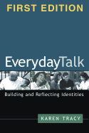 Everyday Talk, First Edition: Building and Reflecting Identities