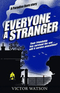 Everyone a Stranger - Watson, Victor