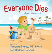 Everyone Dies: And Yes, It is Normal