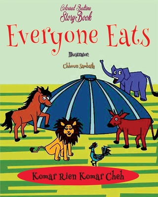 Everyone Eats - Komar Cheh, Komar Rien