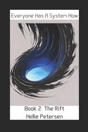 Everyone Has A System Now: Book 2: The Rift