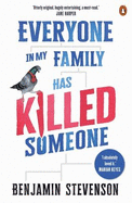 Everyone In My Family Has Killed Someone: A cunningly crafted blend of classic and modern murder mystery