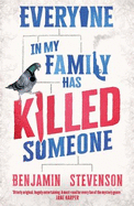 Everyone In My Family Has Killed Someone: A fiendishly clever murder mystery