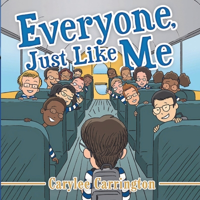 Everyone, Just Like Me - Carrington, Carylee