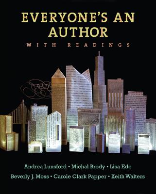 Everyone's an Author - Lunsford, Andrea, and Ede, Lisa, and Moss, Beverly