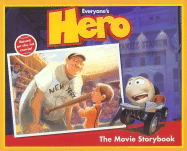 Everyone's Hero: The Movie Storybook