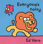 Everyone's Noisy - Vere, Ed