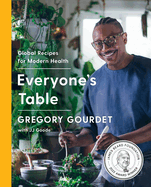 Everyone's Table: Global Recipes for Modern Health: A James Beard Award Winner