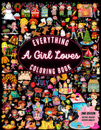 Everything A Girl Loves Coloring Book 2nd Edition: A Vivid Celebration of Everything Girls Adore