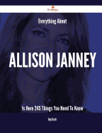 Everything about Allison Janney Is Here - 245 Things You Need to Know
