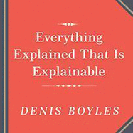Everything Explained That Is Explainable!: The Creation of the Encyclopedia Britannica's Celebrated Eleventh Edition 1910-1911