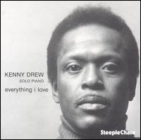 Everything I Love - Kenny Drew