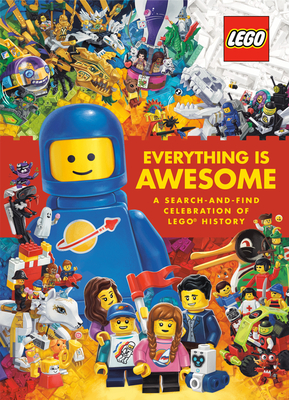 Everything Is Awesome: A Search-And-Find Celebration of Lego History (Lego) - Beecroft, Simon
