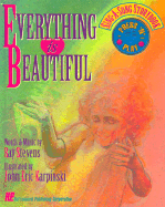 Everything Is Beautiful Sing a Song Storybooks - Stevens, Ray