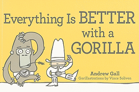 Everything Is Better with a Gorilla