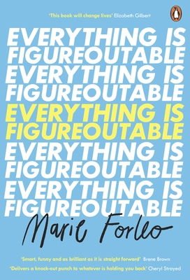 Everything is Figureoutable: The #1 New York Times Bestseller - Forleo, Marie