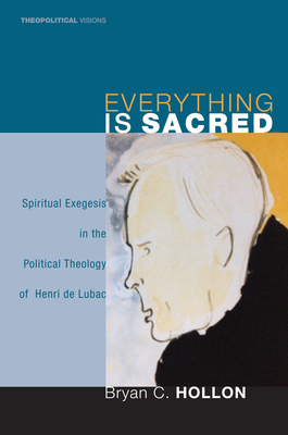 Everything Is Sacred - Hollon, Bryan C