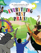Everything Must Praise