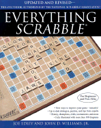 Everything Scrabble - Williams, John D, Jr., and Edley, Joe, and Williams Jr, John D (From an idea by)