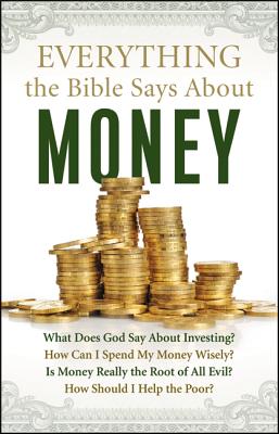 Everything the Bible Says about Money - Johnson, Lin, Dr.