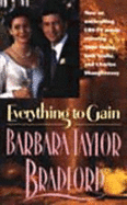 Everything to Gain - Bradford, Barbara Taylor