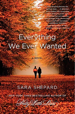 Everything We Ever Wanted - Shepard, Sara