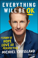 Everything Will Be OK: A story of hope, love and perspective