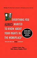 Everything You Always Wanted To Know About Your Rights In The Workplace