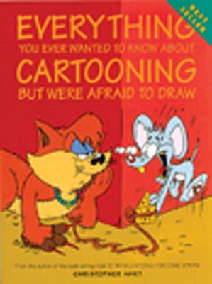 Everything You Ever Wanted to Know about Cartooning But Were Afraid to Draw: Tiny Food Jewelry to Whip Up and Wear - Hart, Christopher