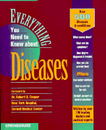 Everything You Need to Know about Diseases - Springhouse, and Cahill (Editor), and Cooper, Robert B (Foreword by)