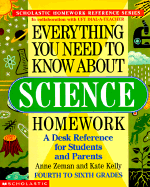 Everything You Need to Know about Science Homework - Zeman, Anne, and Kelly, Kate