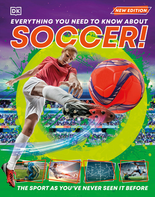 Everything You Need to Know about Soccer! - DK