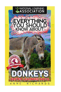 Everything You Should Know about: Donkeys Faster Learning Facts