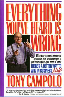 Everything You've Heard Is Wrong - Campolo, Tony
