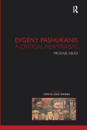 Evgeny Pashukanis: A Critical Reappraisal