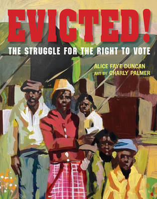 Evicted!: The Struggle for the Right to Vote - Duncan, Alice Faye