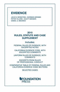 Evidence, 2015 Rules, Statute, and Case Supplement