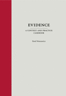 Evidence: A Context and Practice Casebook