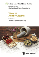 Evidence-based Clinical Chinese Medicine - Volume 11: Acne Vulgaris