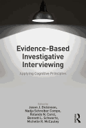 Evidence-based Investigative Interviewing: Applying Cognitive Principles