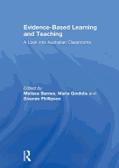 Evidence-Based Learning and Teaching: A Look into Australian Classrooms