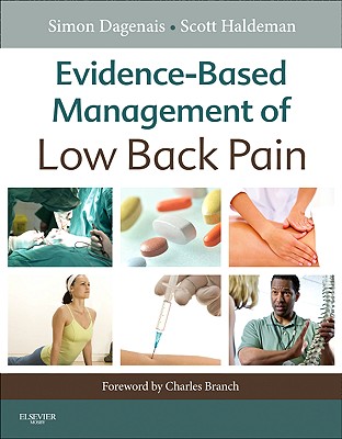 Evidence-Based Management of Low Back Pain - Dagenais, Simon, and Haldeman, Scott, DC, MD, PhD