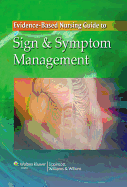 Evidence-Based Nursing Guide to Sign & Symptom Management